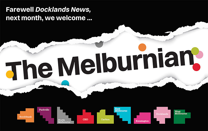 Farewell Docklands News – where it all began﻿